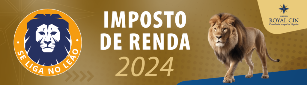 Newsletter Grupo Royal Cin Imposto Renda 2024 - Contabilidade em Brasília - DF | Grupo Royal CIN